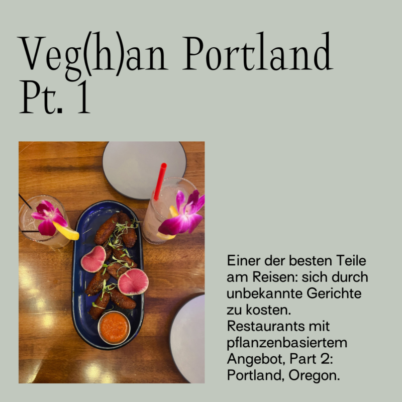 Veg(h)an Portland – Pt. 1