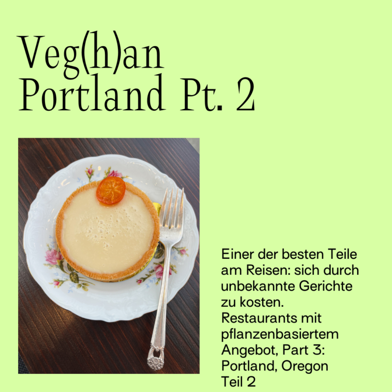 Veg(h)an Portland – Pt. 2
