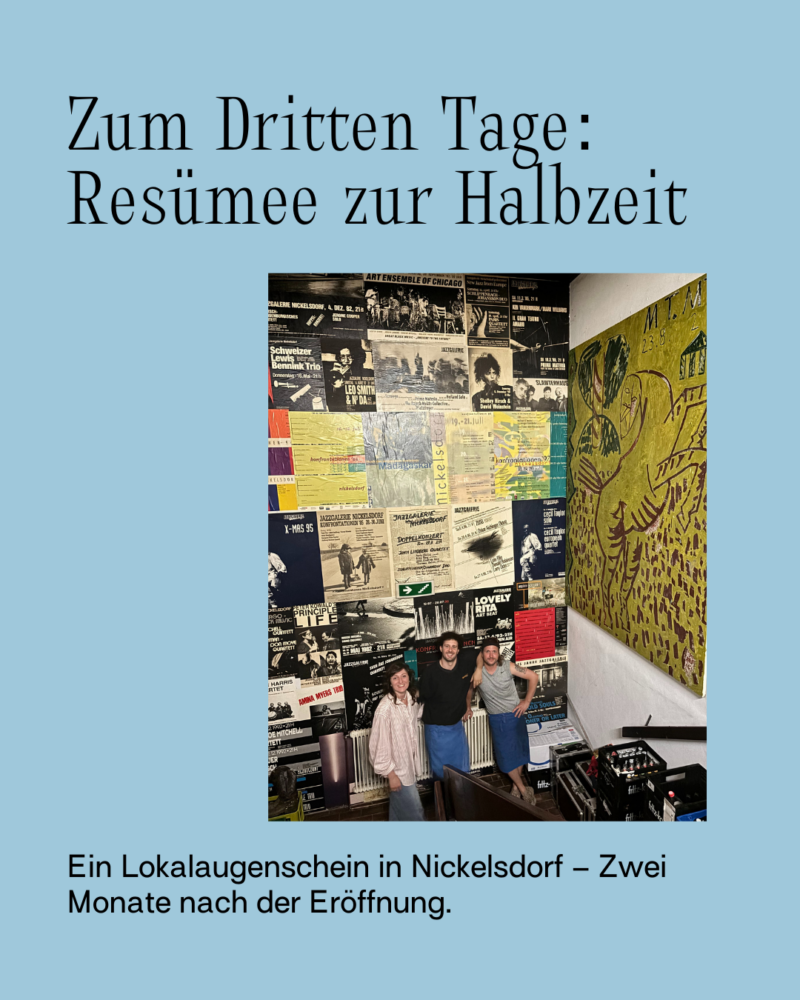 Zum Dritten Tage: Resümee zur Halbzeit.